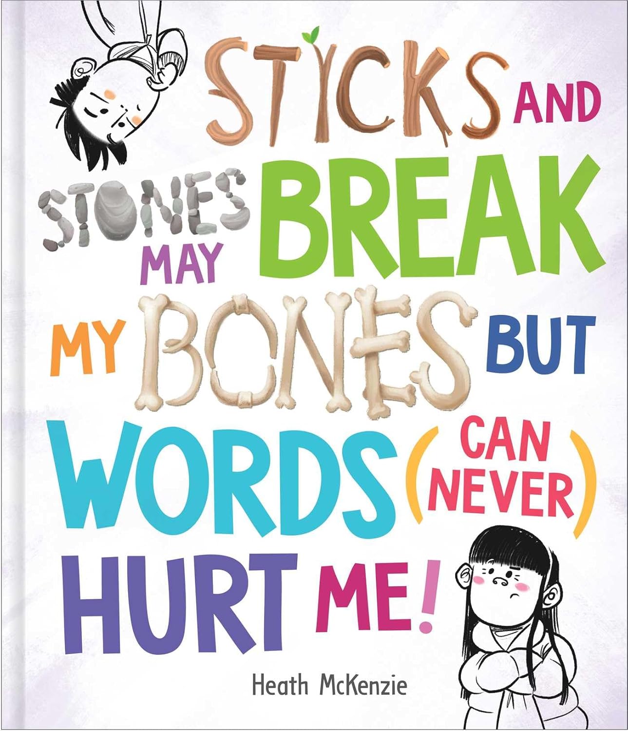 Books | Sticks and Stones May Break My Bones But Words (Can Never) Hurt Me