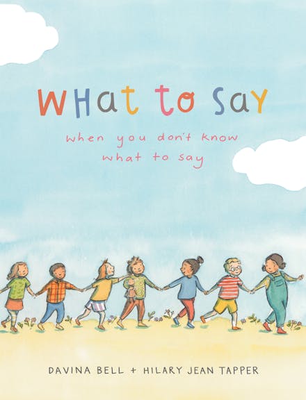 Books | What to Say When You're Not Sure What to Say